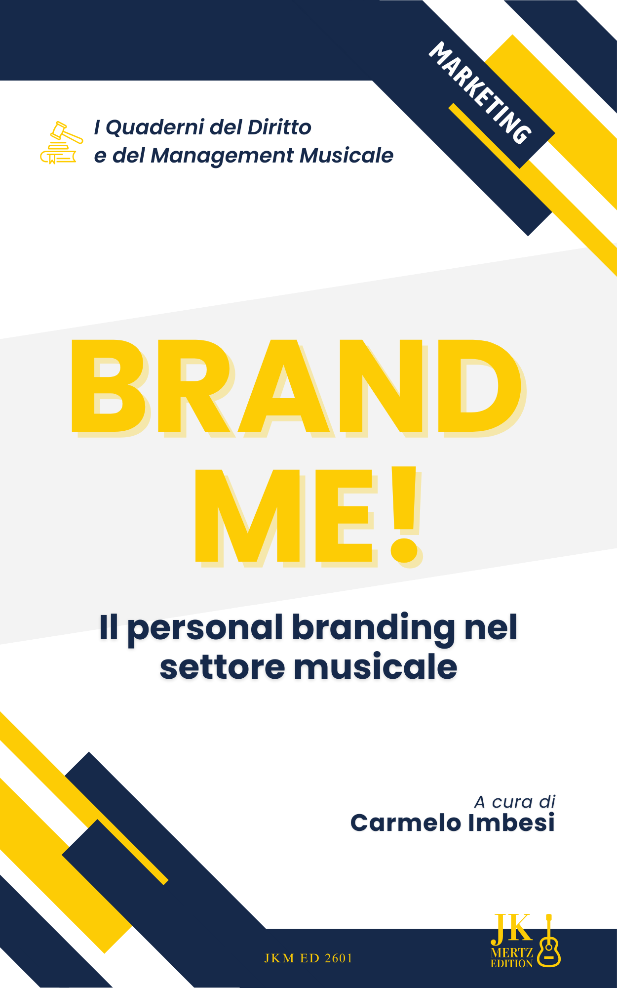 Brand Me! Il personal Branding nel settore musicale